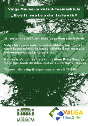 Arutelu&otilde;htu "Eesti metsade tulevik" Valga Muuseumis 26. september 16:00