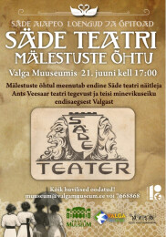 21. juuni kell 17:00 "S&auml;de teatri m&auml;lestuste &otilde;htu"