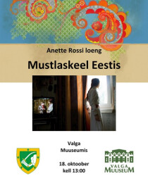18. oktoober kell 13:00 Anette Rossi loeng "Mustlaskeel Eestis"