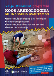 Aprillikuus on muuseumis arheoloogiateemalised programmid