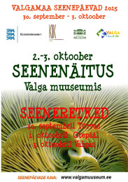 Valgamaa seenep&auml;evad 2015