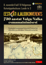 Eesti-L&auml;ti ajalookonverents &bdquo;730 aastat Valga/Valka esmamainimisest&ldquo;
