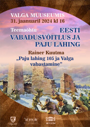 Teema&otilde;htu: Paju lahing ja Valga vabastamine 105