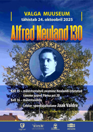 Alfred Neuland 130 ja uus m&auml;lestustahvel Valga linnas