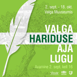 Valga hariduse aja loo näitus
