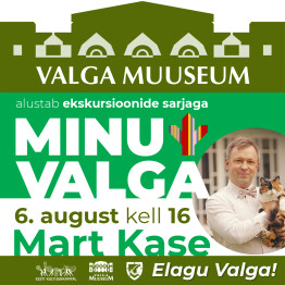 Vallavanem Mart Kase k&auml;ivitas &uuml;rituste sarja MINU VALGA